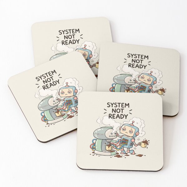 Item preview, System Not Ready | Cute Robot Coffee Machine Humor designed and sold by MrDev.