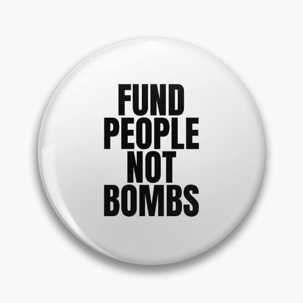 Item preview, Fund People Not Bombs designed and sold by Dondonmart.