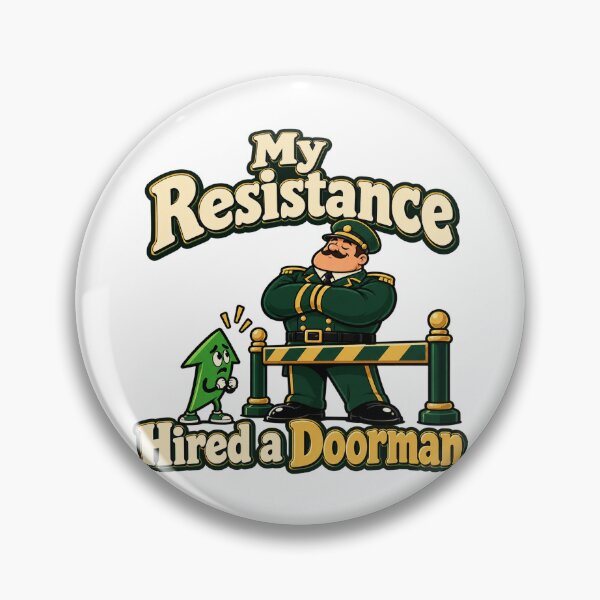 Item preview, Resistance Hired a Doorman Funny Trader Art designed and sold by Bikivuno.
