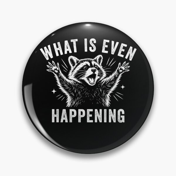 Item preview, What Is Even Happening Raccoon Meme designed and sold by charoen-design.