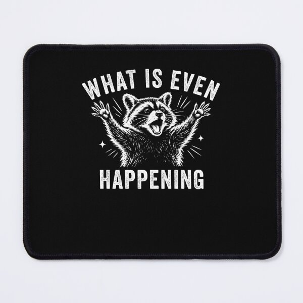 Item preview, What Is Even Happening Raccoon Meme designed and sold by charoen-design.