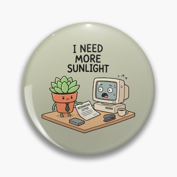 Item preview, I Need More Sunlight | Funny Office Plant & Work Humor designed and sold by MrDev.