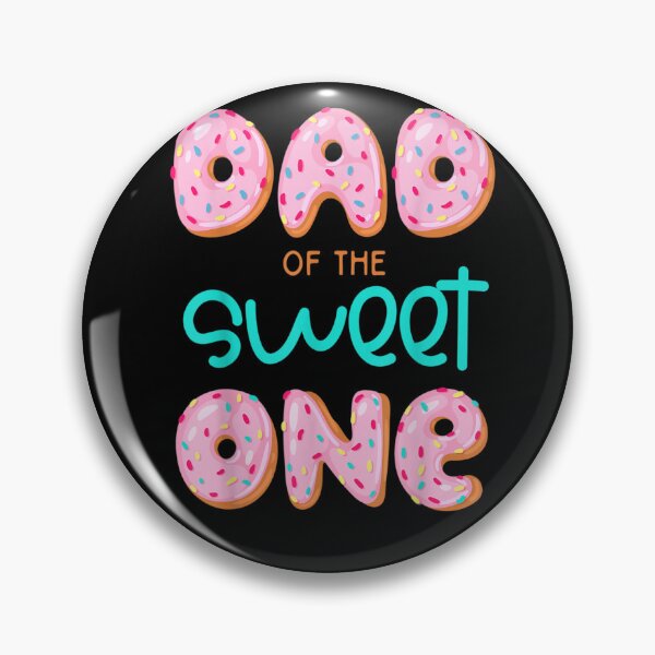 Item preview, Dad On The Sweet One Funny Cute Dessert designed and sold by Enchensupz.