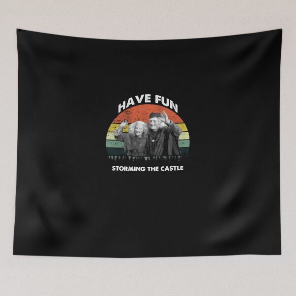 Item preview, The-Princess-Bride-Have-Fun-Storming-The-Castle-T-Shirt designed and sold by lozanobae.