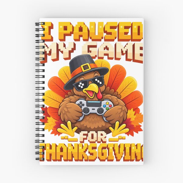 Item preview, I Paused My Game for Thanksgiving designed and sold by KireVeronica.