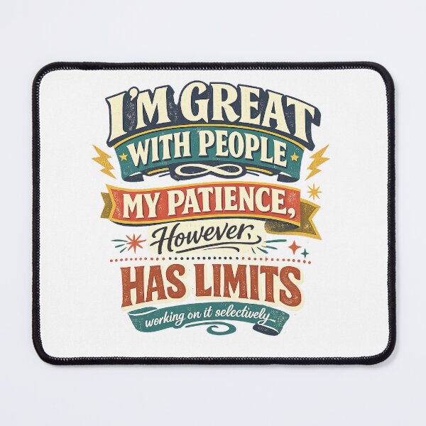 Item preview, I'm Great With People My Patience Has Limits Funny Sarcastic Workplace Quote designed and sold by inkoutninja.