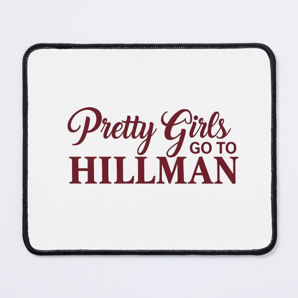 Item preview, Pretty Girls Go to Hillman - Vintage Hillman College designed and sold by JunoLoyder84.