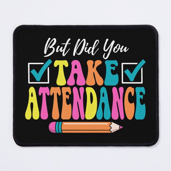 Item preview, But Did You Take Attendance Retro Teacher Funny Checklist School Gift designed and sold by Zizo-DR44.