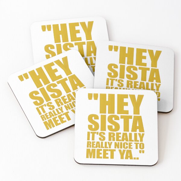 Item preview, Hey Sista Its Really Nice To Meet Ya  designed and sold by JunoLoyder84.