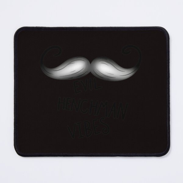 Item preview, Evil Henchman Vibes Mustache designed and sold by Pixelonersquare.
