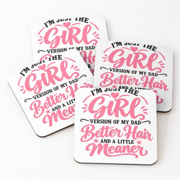 Item preview, Girl Version of My Dad Better Hair Little Meaner designed and sold by KireVeronica.
