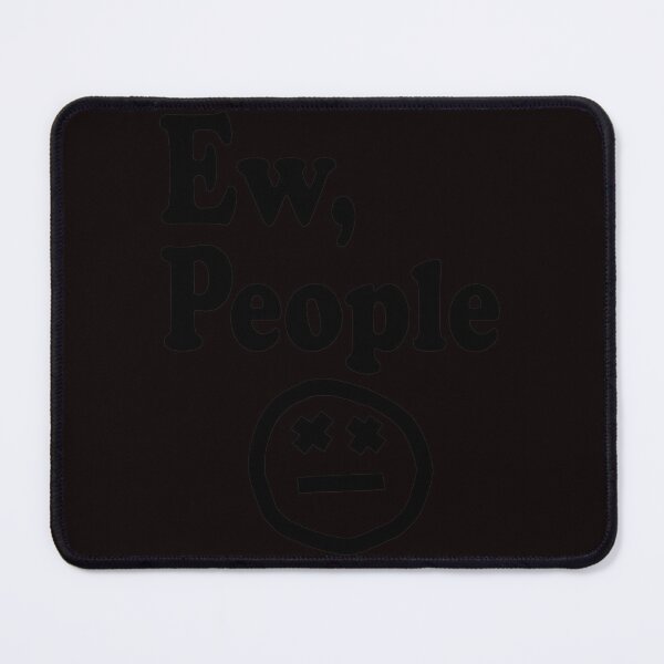 Item preview, Ew People Doodle Quote designed and sold by Pixelonersquare.