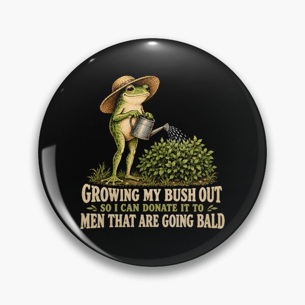 Item preview, Growing My Bush Out So I Can Donate It To Men That Are Going Bald designed and sold by fairmont-press.