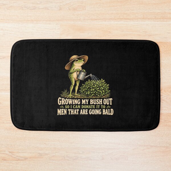 Item preview, Growing My Bush Out So I Can Donate It To Men That Are Going Bald designed and sold by fairmont-press.