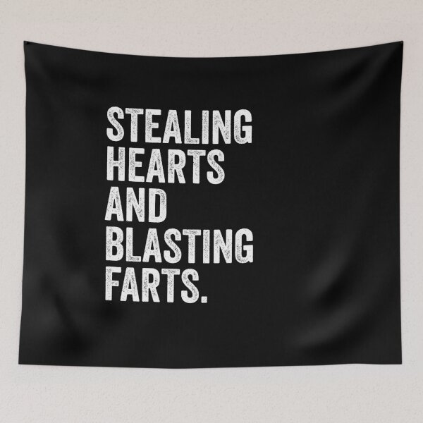 Item preview, Stealing Hearts And Blasting Farts - Funny Farting Adult Humor designed and sold by marthavelony.
