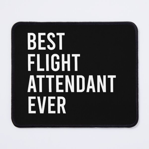 Item preview, Best Flight Attendant Ever - Flight Attendant Graduation Gift designed and sold by marthavelony.