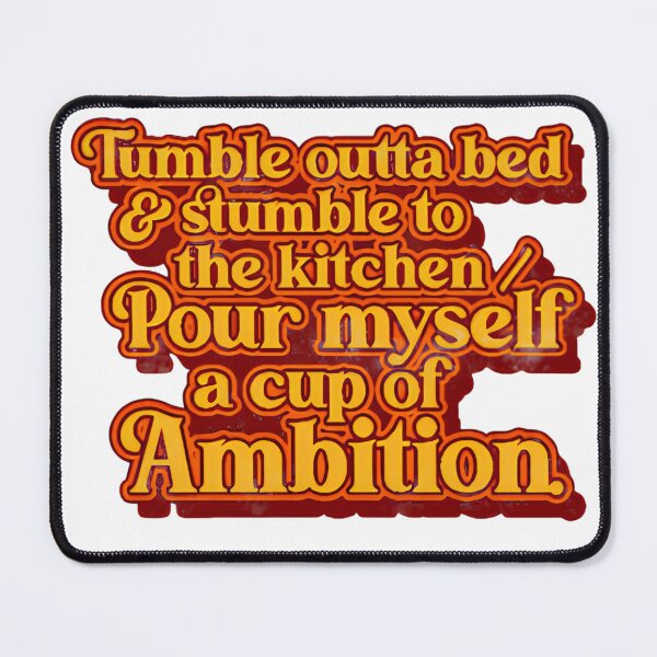 Item preview, Dolly Parton - Pour Myself a Cup of Ambition Lyrics designed and sold by rosemariedarron.