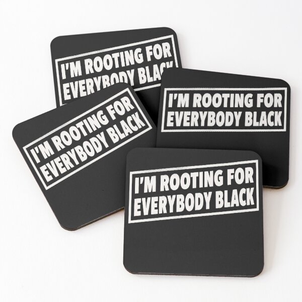 Item preview, Rooting For Everybody Black designed and sold by Johnrihoang.