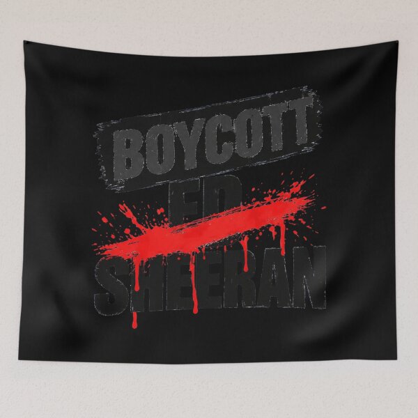Item preview, Boycott Ed Sheeran designed and sold by PennGarcia.