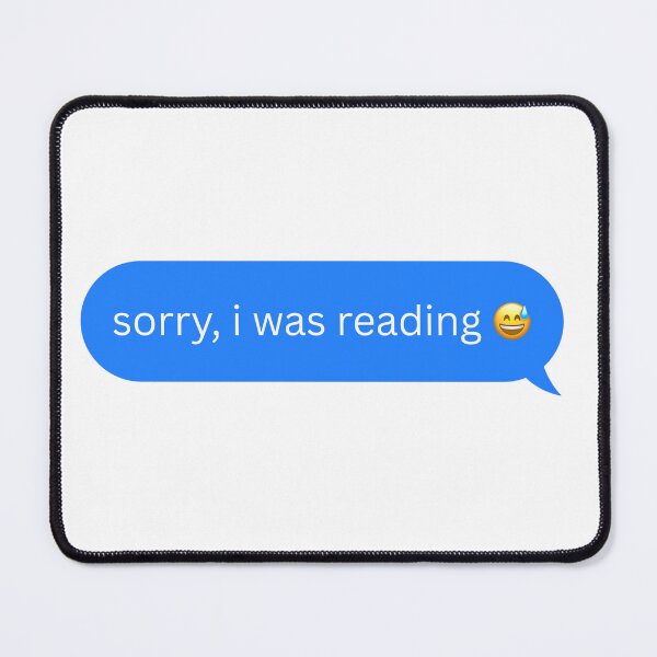 Item preview, Sorry, I was reading - Text Bubble designed and sold by hb-official.