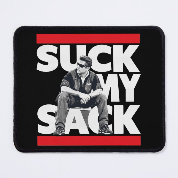 Item preview, Suck My Sack designed and sold by Johnrihoang.