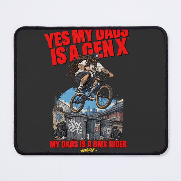 Item preview, Yes My Dads Is A Gen X My Dads Is A BMX Rider - BMX Dad Art designed and sold by BRTHRCNK01.