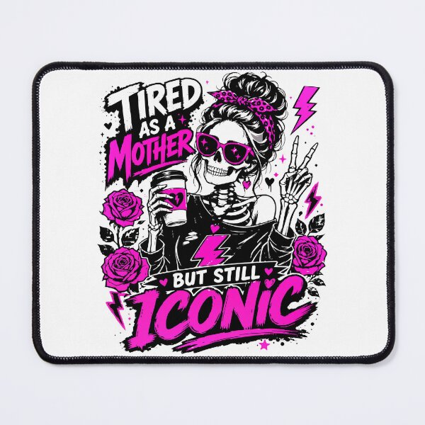 Item preview, Mom Funny Quote: "Tired As A Mother, But...." designed and sold by DEC02.