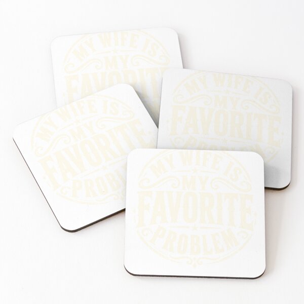 Item preview, My Wife Is My Favorite Problem designed and sold by KireVeronica.