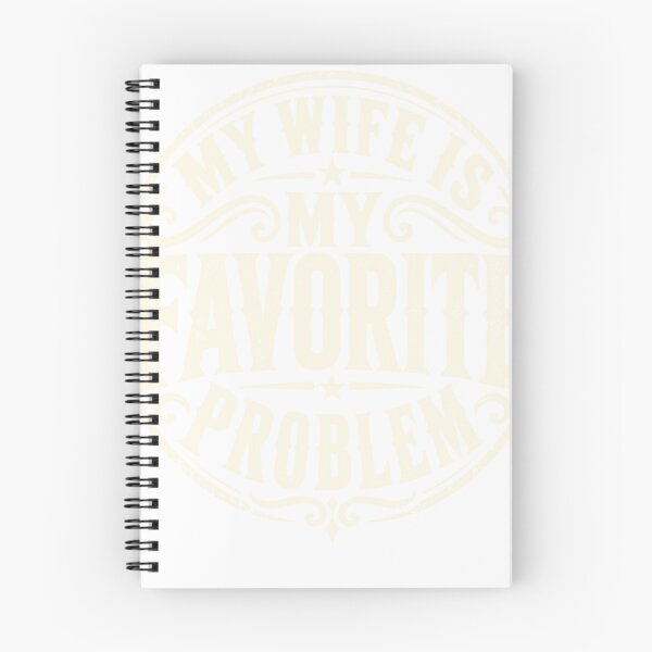 Item preview, My Wife Is My Favorite Problem designed and sold by KireVeronica.
