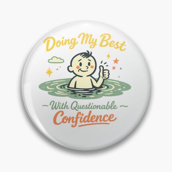 Item preview, Doing My Best With Questionable Confidence Funny Relatable Retro Quote Art designed and sold by inkoutninja.