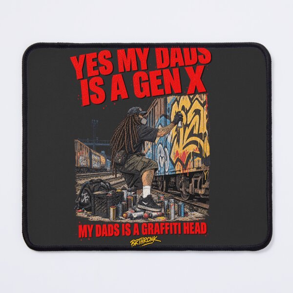 Item preview, Yes My Dads Is A Gen X My Dads Is A Graffiti Head - Graffiti Writer Art designed and sold by BRTHRCNK01.