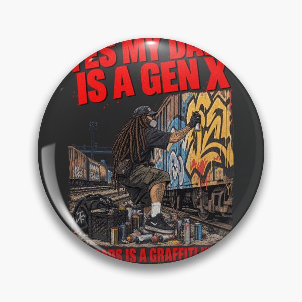 Item preview, Yes My Dads Is A Gen X My Dads Is A Graffiti Head - Graffiti Writer Art designed and sold by BRTHRCNK01.