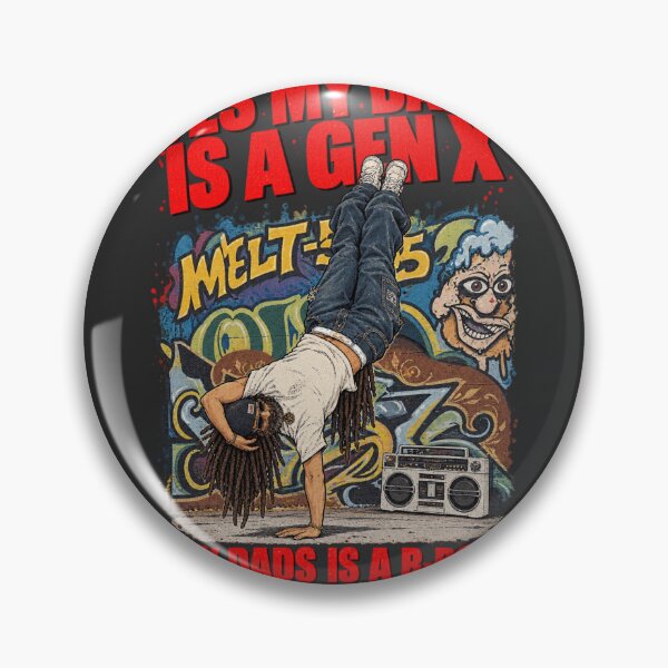 Item preview, Yes My Dads Is A Gen X My Dads Is A B-Boy - Breakdance Dad Art designed and sold by BRTHRCNK01.