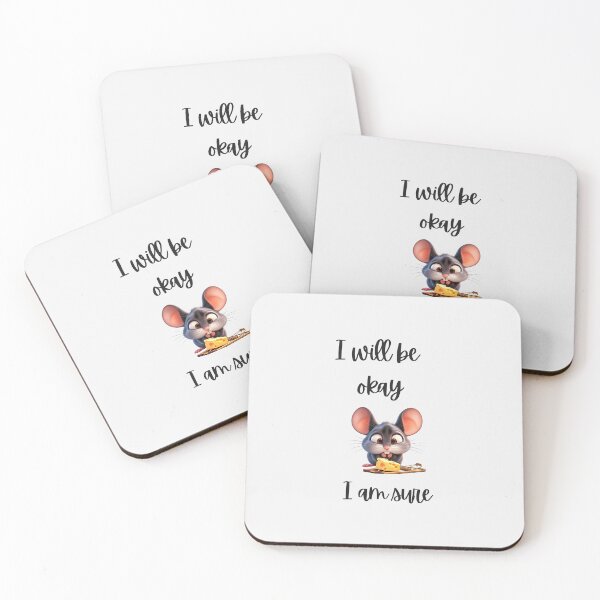Item preview, I Will Be Okay Funny Mouse designed and sold by Tobietales.