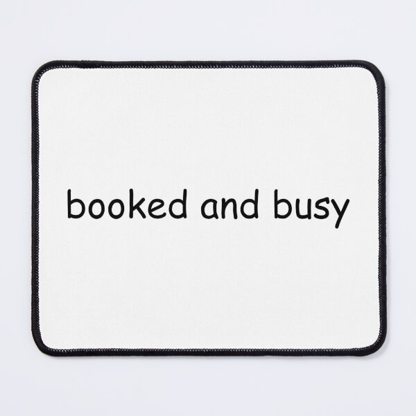 Item preview, Booked And Busy | Bookish | Booktok | Funny designed and sold by The Turquoise Brush.