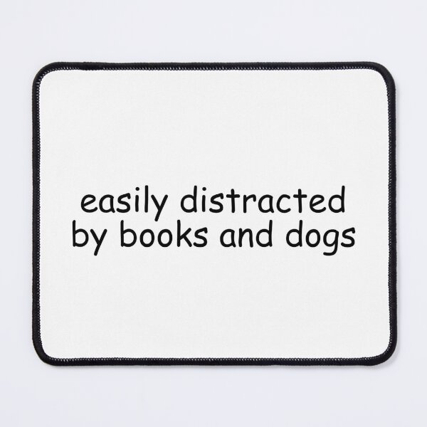 Item preview, Easily Distracted By Books And Dogs | Bookish | Booktok | Funny designed and sold by The Turquoise Brush.