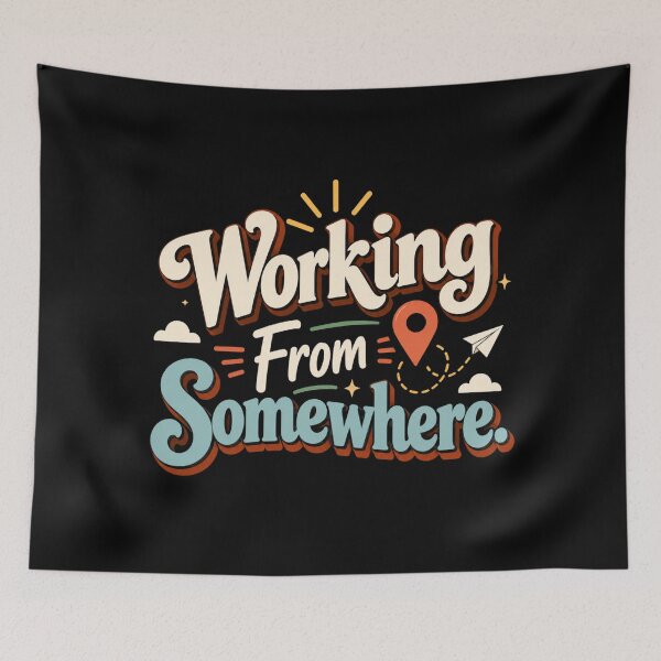 Item preview, Working From Somewhere. | Funny Remote Work & Digital Nomad Retro Typography designed and sold by Irene Catchmind.