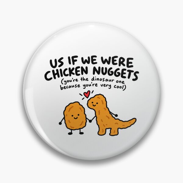 Item preview, Us If We Were Chicken Nuggets designed and sold by MonkiFlipp.