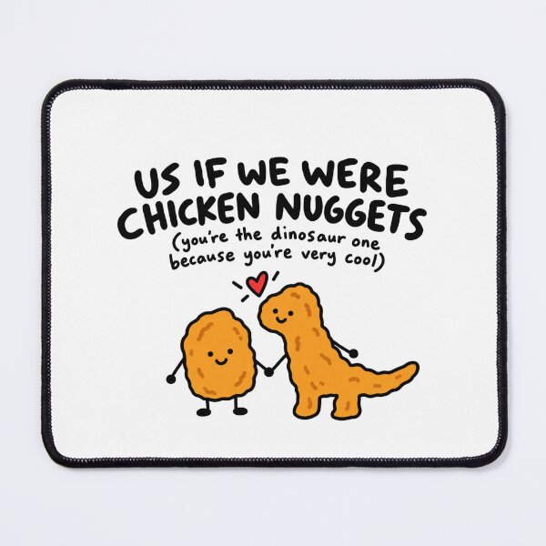 Item preview, Us If We Were Chicken Nuggets designed and sold by MonkiFlipp.