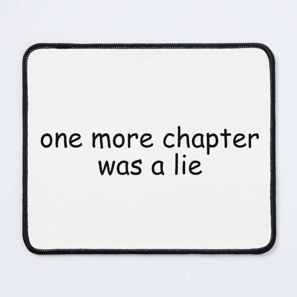 Item preview, One More Chapter Was A Lie | Bookish | Booktok | Funny designed and sold by The Turquoise Brush.