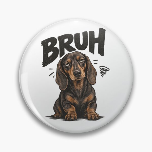 Item preview, Bruh Dachshund – Funny Tired Wiener Dog Meme designed and sold by SimonasPeace.