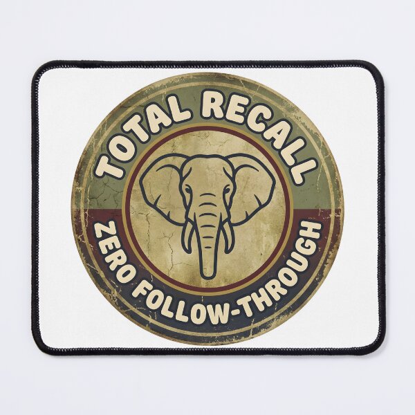 Item preview, Total Recall Zero Follow-Through Vintage Elephant Badge Funny Work Humor designed and sold by ahmadhamdi.