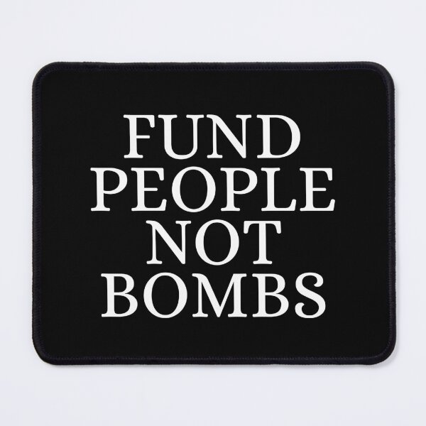 Item preview, Fund People Not Bombs designed and sold by Dondonmart.