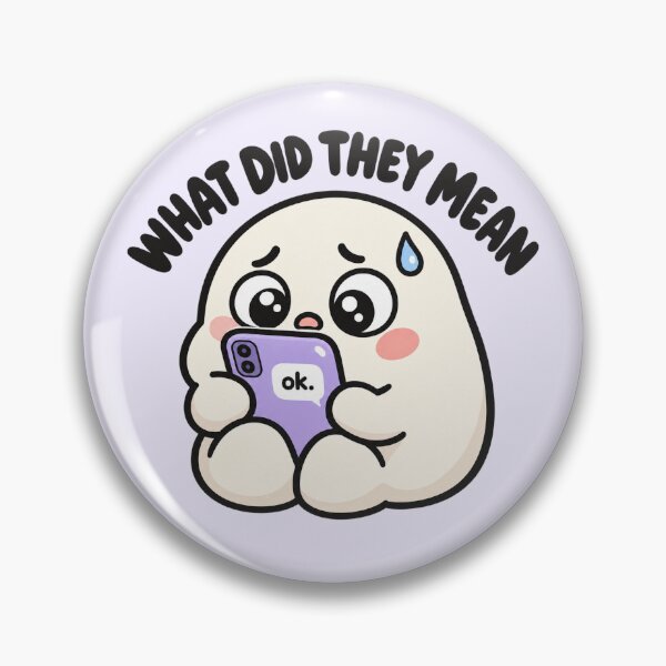 Item preview, Overthinking Funny What Did They Mean Ok Text Sticker designed and sold by Fanverse Merchandise.