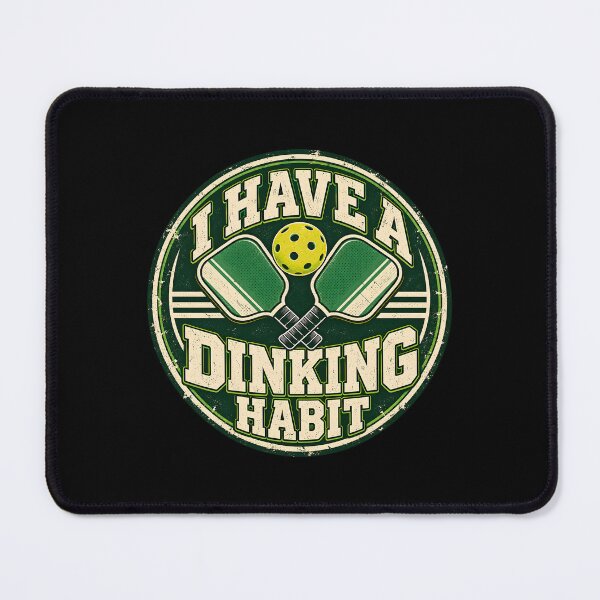 Item preview, I Have A Dinking Habit designed and sold by fairmont-press.