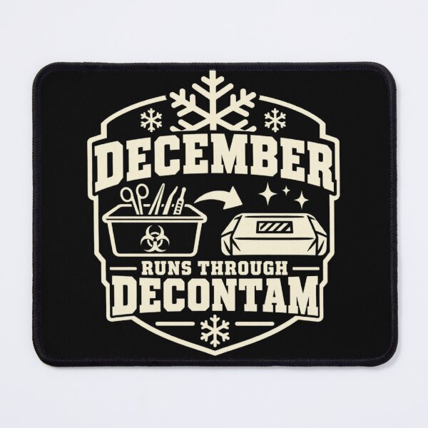 Item preview, December Runs Through Decontam Sterile Processing Winter Humor designed and sold by DreamLayerStudio.