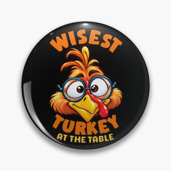 Item preview, Funny Thanksgiving - Wisest Turkey At The Table  designed and sold by Made by Tamar.