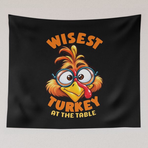 Item preview, Funny Thanksgiving - Wisest Turkey At The Table  designed and sold by Made by Tamar.