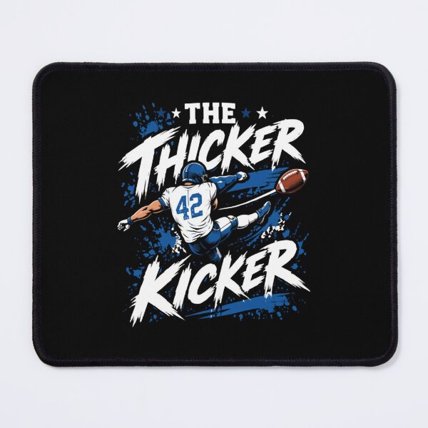 Item preview, The Thicker Kicker American Football Player Fan designed and sold by Dr-Hulk-Grock.