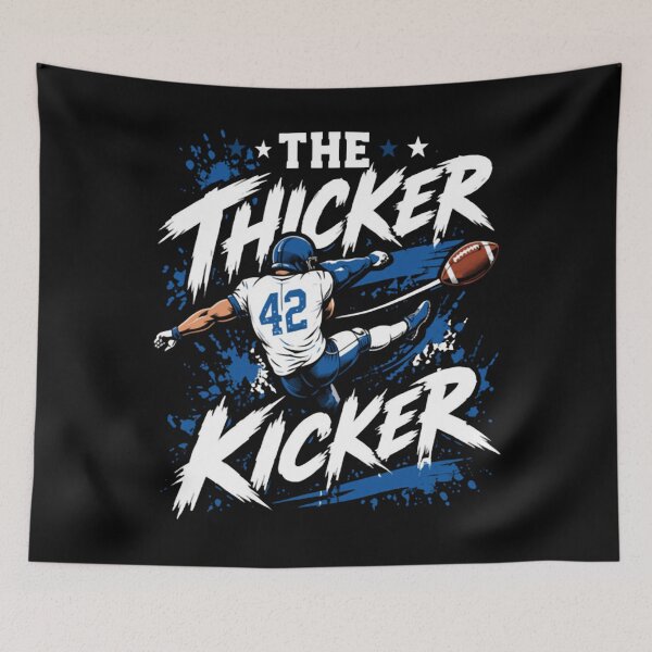 Item preview, The Thicker Kicker American Football Player Fan designed and sold by Dr-Hulk-Grock.